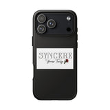 Syncere Yours Truly Phone Tough Case